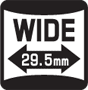 WIDE 29.5mm