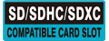 SD/SDHC/SDXC COMPATIBLE CARD SLOT