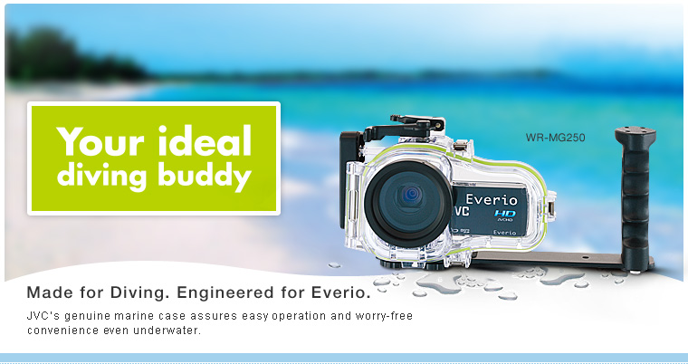 Made for Diving. Engineered for Everio.